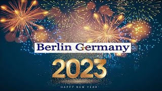 New years 2023 berlin germany  fireworks berlin  New year celebration in Germany Wellcome 2023 [upl. by Adao748]