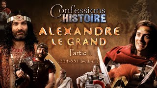 Confessions dHistoire  Alexandre le Grand partie 24 [upl. by Ursulette]