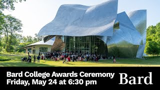 Bard College Awards Ceremony 2024 [upl. by Ledniahs621]