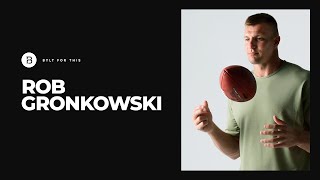 Rob Gronkowski  Welcome to the Team  BYLT Basics [upl. by Katine]