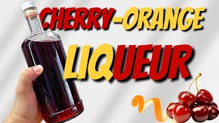 Cherryorange LIQUEUR  Homemade Spirits [upl. by Vano149]