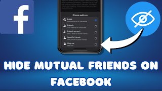 How to Hide Mutual Friends On Facebook iOS amp Android [upl. by Nomyt]