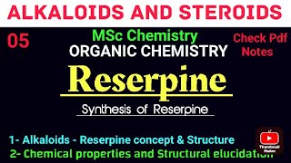 Synthetic of Reserpine  Simplest Explanation mscchemistrynotes alkaloids itschemistrytime [upl. by Nosnhoj]