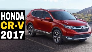 Nueva Honda CRV 2017 ¿Comprar Mejor SUV Compacta del Año Mexico Interior Consumo Aceleracion 0100 [upl. by Marienthal851]