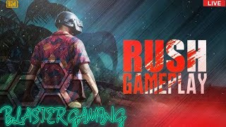 RUSH GAMEPLAY  BGMI LIVE BLASTER GAMING [upl. by Kelby560]