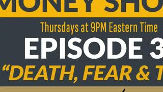 The Real Estate amp Money Show Episode 36 With Kevin J Johnston  Death Fear amp Taxes [upl. by Twitt520]