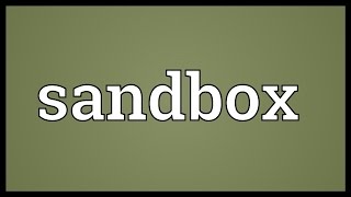 Sandbox Meaning [upl. by Tobias]