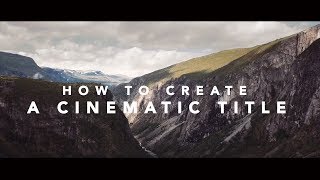 How to create Cinematic Titles  Final Cut Pro X Tutorial [upl. by Broucek]