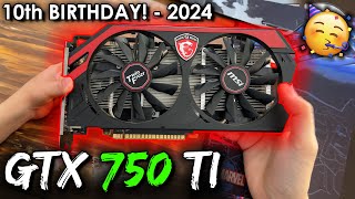 GTX 750 ti in 2024  10 YEARS Later  20 Games Tested  Still KING [upl. by Atinar]