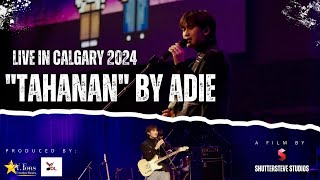 Tahanan by Adie live in Calgary Canada 2024 [upl. by Aserehs]