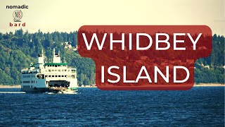 WHIDBEY ISLAND  A Washington travel guide [upl. by Naras455]