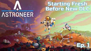 Checking Out Astroneer Again After Years Before The New DLC Astroneer  Ep 1 [upl. by Ami]