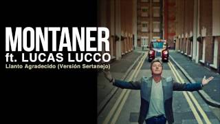 Ricardo Montaner  Llanto Agradecido ft Lucas Lucco Audio 2014 [upl. by Rotberg]