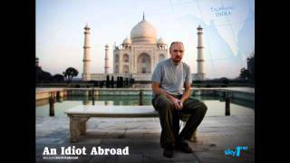 An Idiot Abroad Credits Music  Super Extended Version [upl. by Juliann]