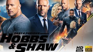 Fast amp Furious Presents Hobbs amp Shaw Full Movie Review amp Facts  Jason Statham Dwayne Johnson [upl. by Britt999]