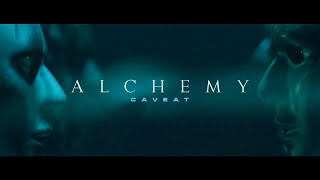 Caveat  Alchemy Official Music Video [upl. by Ecnadnak]