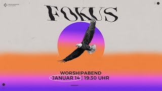 14012022  FOKUS WORSHIPABEND  CHRISTUSGEMEINDE CLOPPENBURG [upl. by Noryahs]