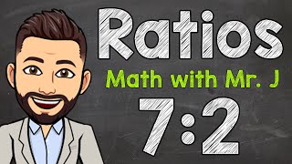 Ratios  All About Ratios [upl. by Anyek]