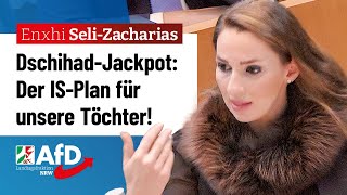 DschihadJackpot Der ISPlan für unsere Töchter – Enxhi SeliZacharias AfD [upl. by Angus]