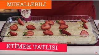 MUHALLEBİLİ ETİMEK TATLISI  ÖZLEM ÖZTÜRK İLE SÜTLÜ MUTFAK [upl. by Shute409]