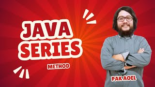 JAVA SERIES  METHOD [upl. by Ger]