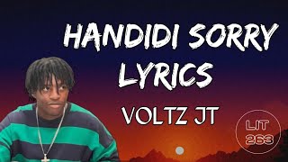 VOLTZ JT  HANDIDI SORRY LYRICS [upl. by Bolen340]