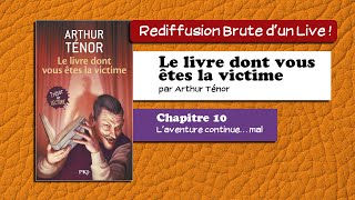 🔴📙🔊 Le livre dont vous êtes la victime 10  Laventure continue… mal  Livre Audio [upl. by Dorrie78]