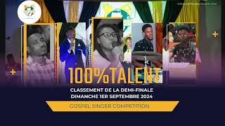 CLASSEMENT DE LA DEMIFINALECONCOURS DE CHANT 100TALENTDIMANCHE 1ER SEPTEMBRE 2024 [upl. by Hadleigh]