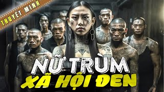 NỮ TRÙM XÃ HỘI ĐEN  Phim Lẻ 2023  Phim Võ Thuật Kung Fu Hay Đặc Sắc Nhất  4K HD  Chợ Phim [upl. by Ambrogio]