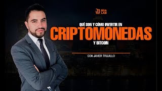 Qué Son y Cómo Invertir En Criptomonedas  Javier Trujillo [upl. by Aramad]