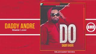 Master Lover  Daddy Andre  Official Audio [upl. by Aikram326]