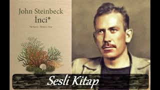 İnci  John Steinbeck Sesli Kitap [upl. by Lusa]