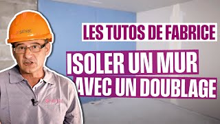 Isoler un mur avec un doublage Collé PRÉGYTHERM ou PRÉGYMAX [upl. by Aicinod]