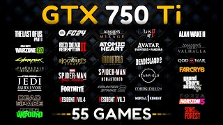 GTX 750 Ti Test In 55 Games In 2024 [upl. by Lilak188]