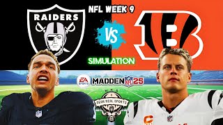 RAIDERS vs BENGLAS  NFL WEEK 9  MADDEN 25 PREDICTIONS [upl. by Smoht]