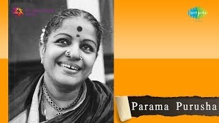 Parama Purusha song By MS Subbulakshmi [upl. by Aivlys]