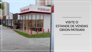 Visite o estande de vendas ORION PATRIANI [upl. by Savadove926]