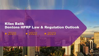 Dentons HPRP Law and Regulation Outlook 2020 2022 2023 [upl. by Assilav]