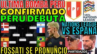 UNA LOCURA FIFA CONFIRMÓ NATIONS LEAGUE Y PERÚ DEBUTARÁ VS ESPAÑA CON FOSSATI ES OFICIAL SORPRENDE [upl. by Eichman]