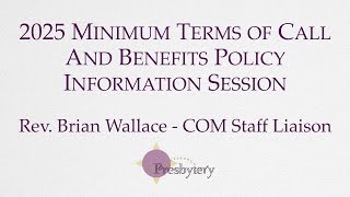 2025 Minimum Terms of Call and Benefits Policy Information [upl. by Ulrika]