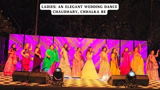 Ladies  Chaudhary  Chhalka Re  A Mesmerizing Wedding Dance Choreography By Shruti Trivedi [upl. by Spiegel]