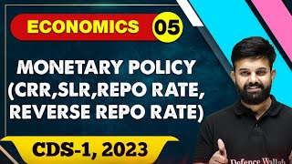 Economics 05  Monetary Policy CRR SLR REPO RATE  REVERSE REPO RATE  CDS 1 2023 [upl. by Esaertal]