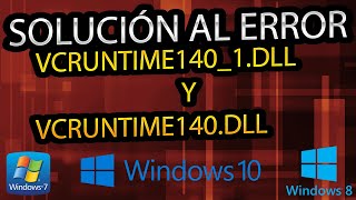 Solución al Error VCRUNTIME1401dll y VCRUNTIME140dll en Windows 1087  Tutorial 2021 [upl. by Ansaev233]