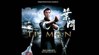 Ip Man Soundtrack Theme extended edit [upl. by Joellyn]