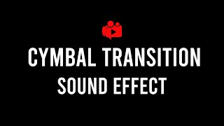 Free Cymbal Transition Sound Effect [upl. by Frierson]