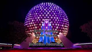 EPCOT EPCOT Anthem Pinar Toprak [upl. by Anivlis882]