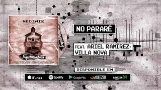 Redimi2  No Pararé Audio ft Ariel Ramírez Villa Nova [upl. by Temme]