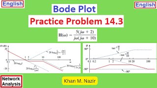 Bode Plot  Practice Problem 143  Fundamentals of Electric Circuits Alexander amp Sadiku [upl. by Sueaddaht742]