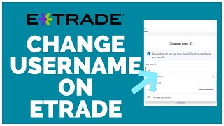 How to Change Username on Etrade 2022 [upl. by Pelagias640]