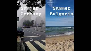 Summer Germany vs Bulgaria travel rain sun [upl. by Mario789]